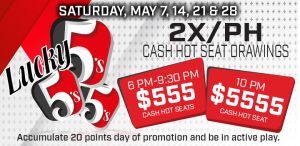 Prairie Wind Casino Lucky 5's Cash Hot Seat Drawings