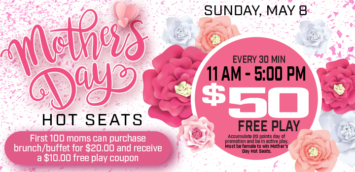 Prairie Wind Casino 2022 Mother's Day Hot Seats