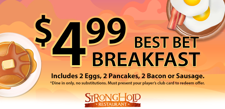 $4.99 Best Bet Breakfast at Stronghold Restaurant - Includes 2 eggs, 2 pancakes, 2 bacon or sausage