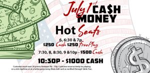 July 1st Cash Money Hot Seats at Prairie Wind Casino