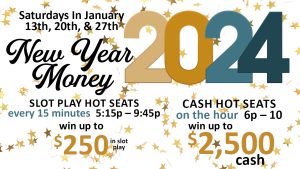 New Year Money Hot Seats at Prairie Wind Casino