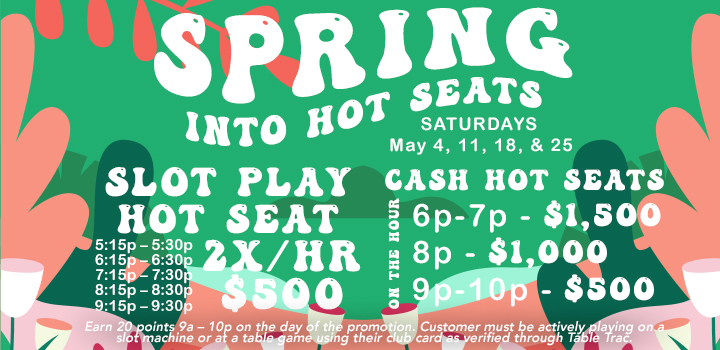 May Saturday Casino Promotion at Prairie Wind Casino - Spring into Hot Seats